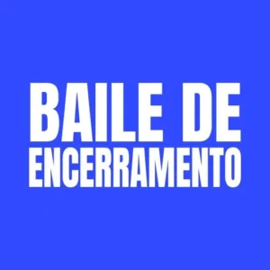 Baile de Encerramento